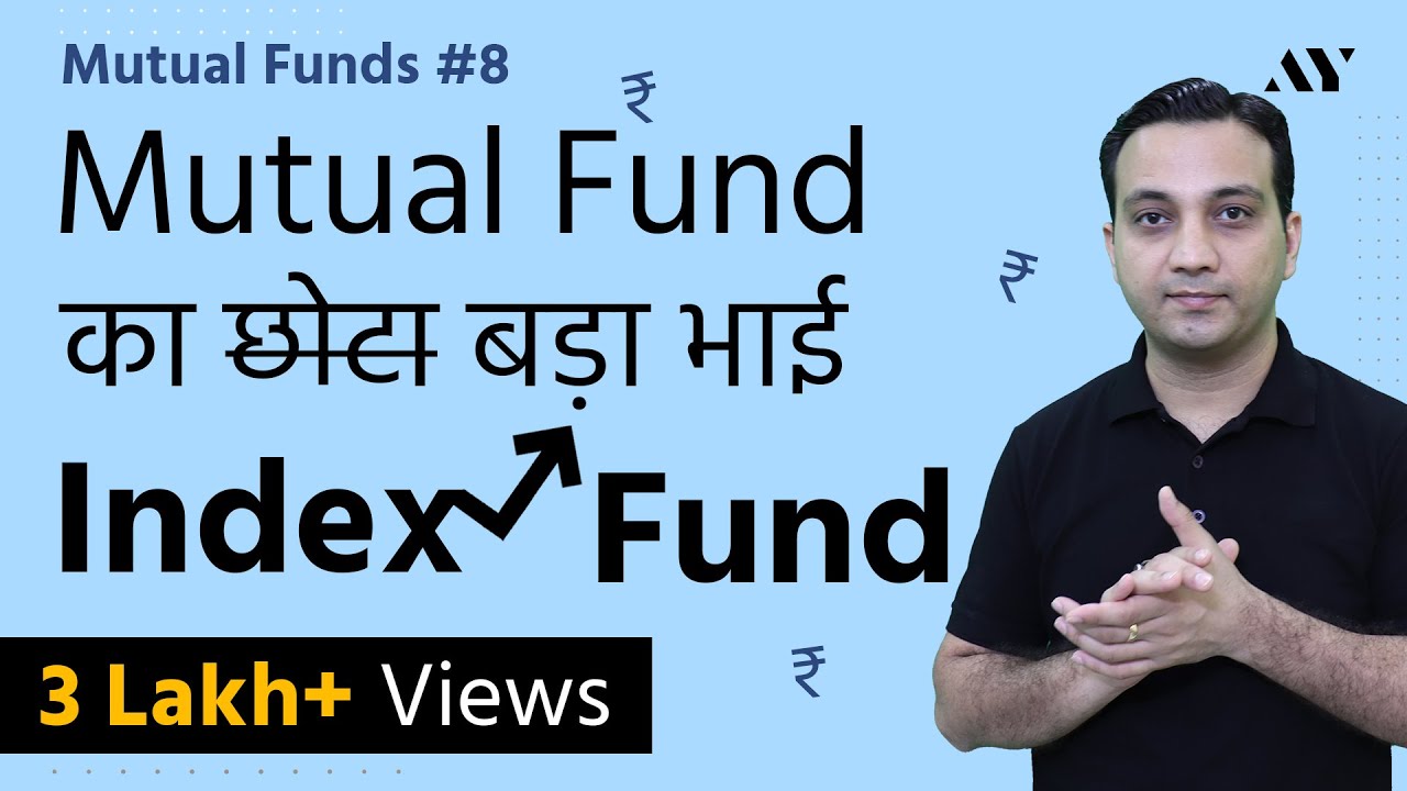 Ep8- Index Funds for Beginners – Index Funds क्या हैं, कैसे Invest करें?